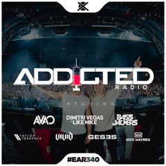 Addicted Radio #340