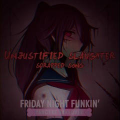 (Scrapped) Unjustified slaughter [Fraiday Night Funkin': Yandere Takeover]