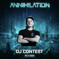 Annihilation 2024 DJ Contest Mix By MAISTRØ