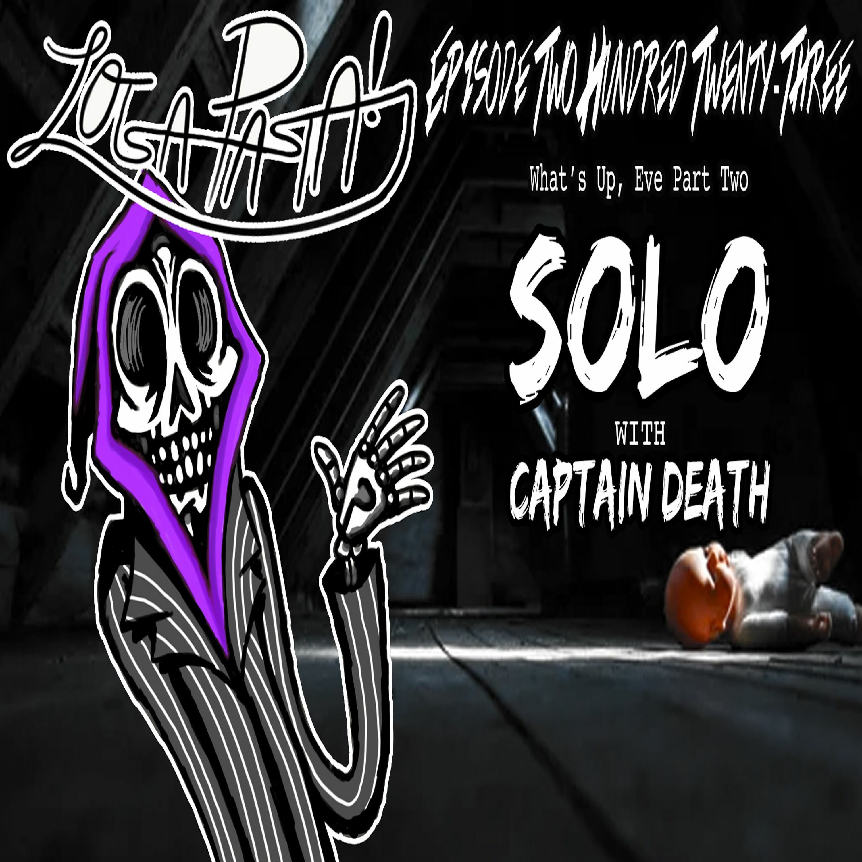 Episode Two Hundred Twenty-Three: What's Up, Eve Part Two episode artwork