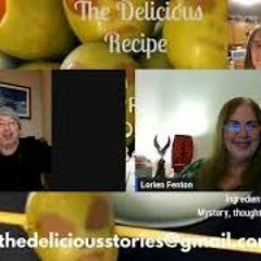 The Delicious Recipe Wonders, Just An Olive  With Guest Lorien Fenton