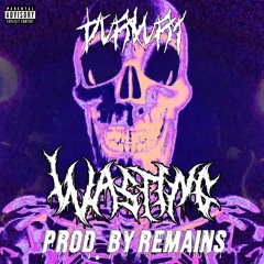Wasting Prod. by Daniel McNay