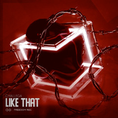Challega - Like That (Original Mix) Freedom Rec