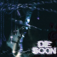 Die Soon (feat. katarina)