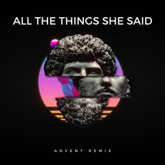 TATU - All The Things She Said (Advent Remix) [Free Download]
