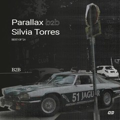 Parallax b2b Silvia Torres (Dj Set)