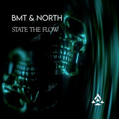 BMT & North - State The Flow