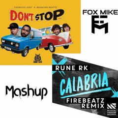 Chemical Surf & Breaking Beattz vs Rune RK - Don't Stop Calabria (Fox Mike Mashup)