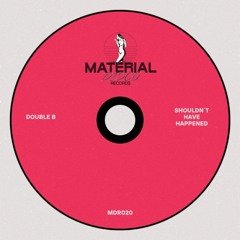 Double B - Shouldn't Have Happened