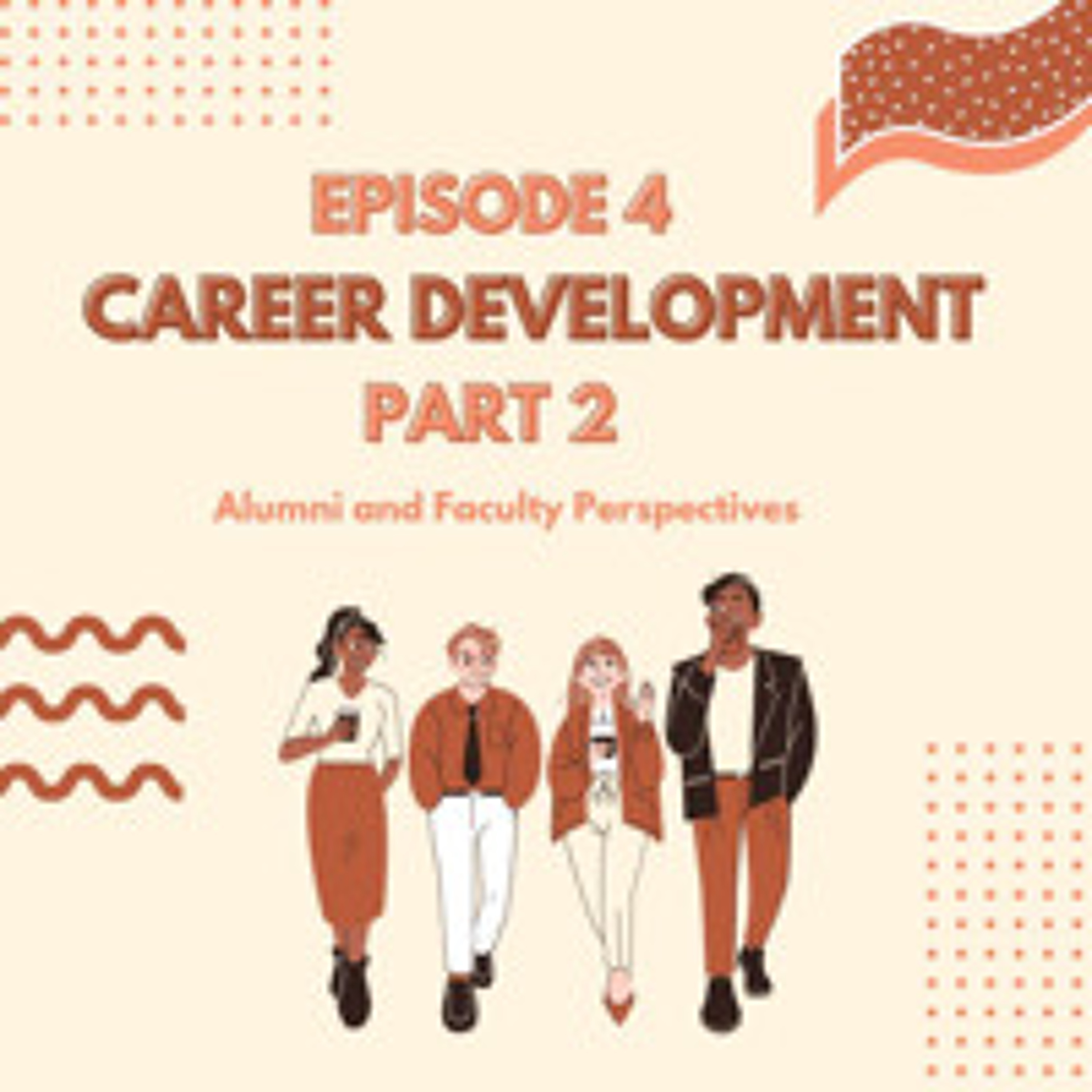 S10E04 - Career Development
