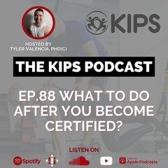 EP 88 - What To Do After You Become Certified?