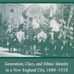 Kindle⚡online✔PDF Inventing Irish America: Generation, Class, and Ethnic Identity in a New