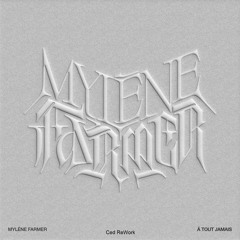 Mylene Farmer - A Tout Jamais (Ced ReWork)