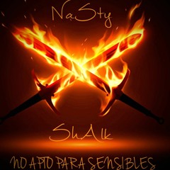 NASTY & SHALK - NO APTO PARA SENSIBLES( OCTUBRE )