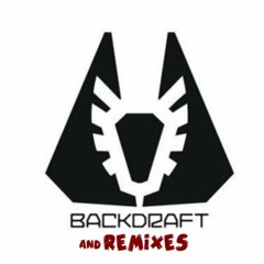 Backdraft & Remixes # 247 mixed by dj_némesys