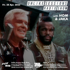 Unlike Sessions Radio Show - 2023-04-28 - Jaka & Hom