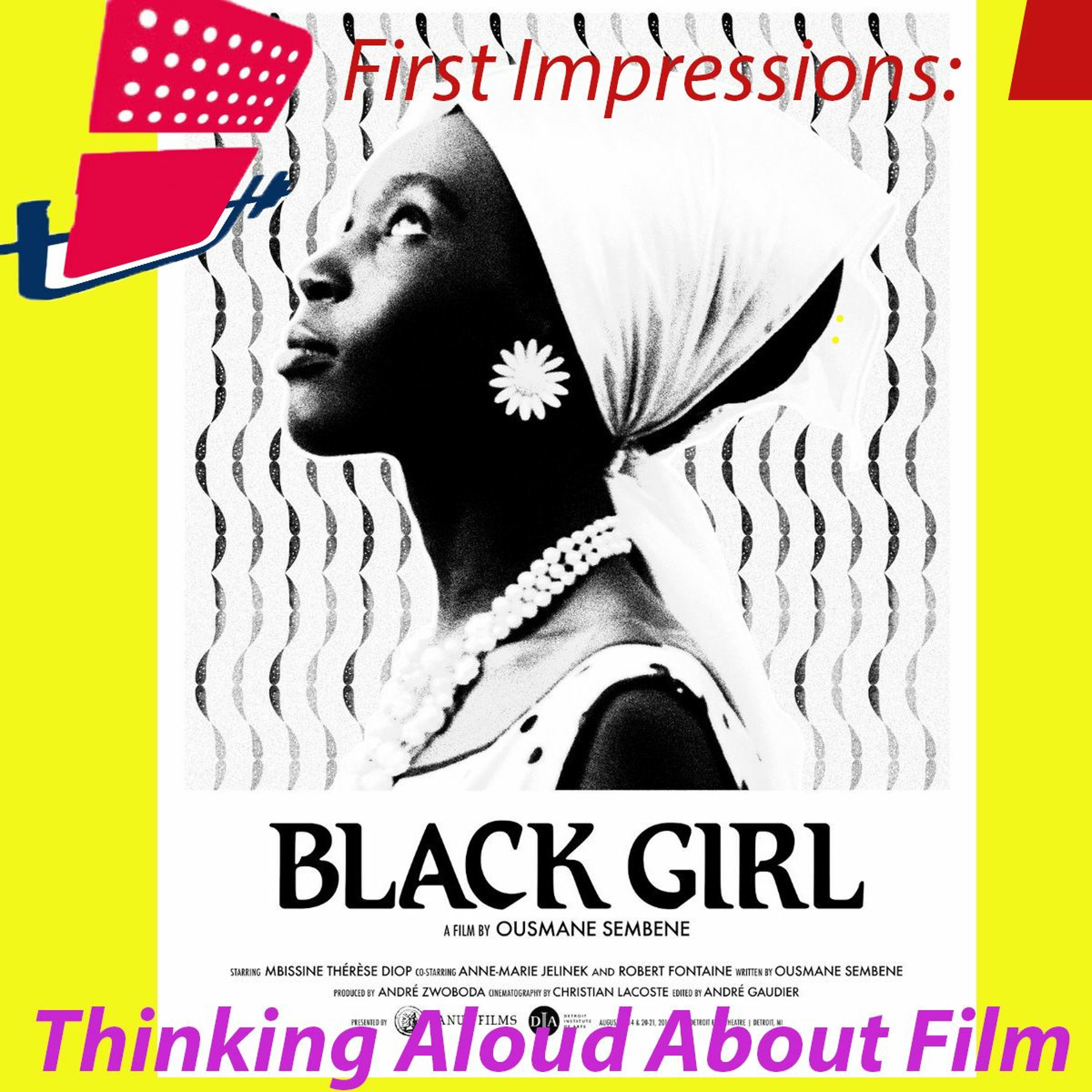 First Impressions: Thinking Aloud About Film