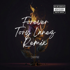 Forever (Tory Lanez Remix)