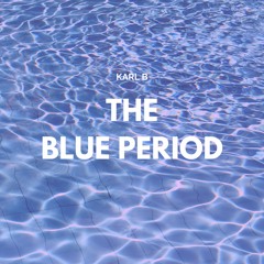 The Blue Period (Original Mix)