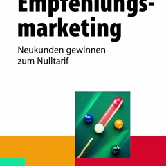 PDF_ Empfehlungsmarketing: Neukunden gewinnen zum Nulltarif (Whitebooks) (German