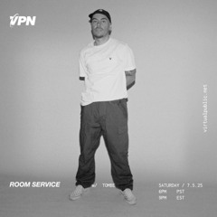 ROOM SERVICE! W/ TOMBE - virtualpublic.net - 05/7/25