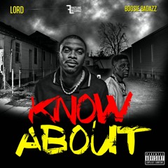 Fastlane Lord & Boosie Bad Azz - Know About