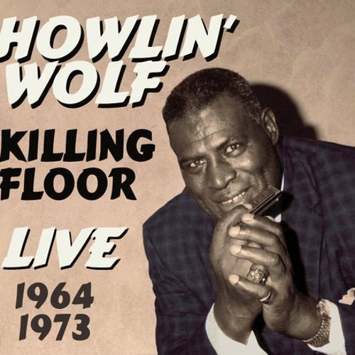 Howlin' Wolf - Killing Floor - By The booze Blend