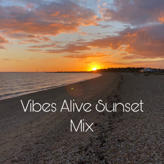 Vibes Alive Sunset Mix