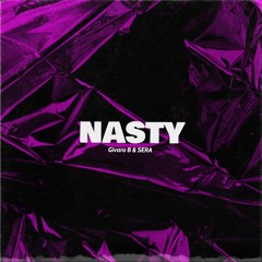 Givaro B & SERA - Nasty (Original Mix)