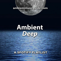 Ambient: Deep
