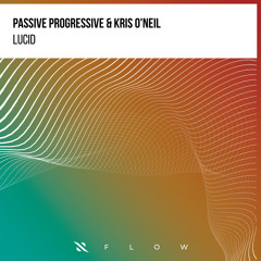 Passive Progressive, Kris O'Neil - Lucid