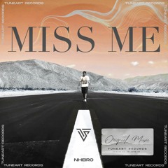 NHEIRO - Miss Me
