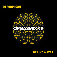Be Like Water (Original Mix)