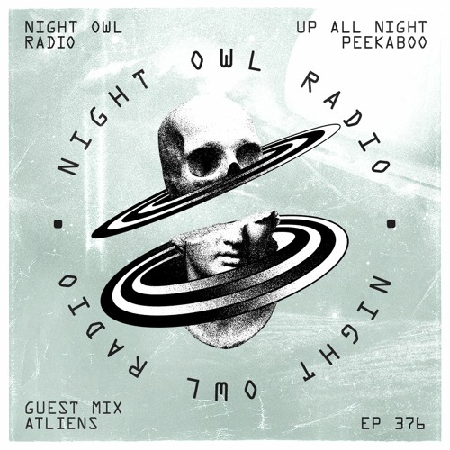 Night Owl Radio 376 ft. PEEKABOO and ATLiens