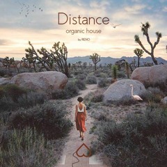Distance (Organic House)