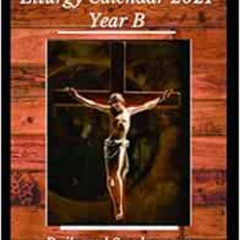 Read KINDLE 🗸 Catholic Church Liturgy Calendar 2021 Year B: Daily and Sunday Mass Re