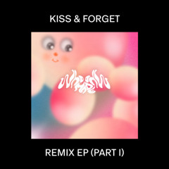 WhoMadeWho - Kiss & Forget Remixes (Part I)