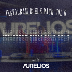 Aurelios Instagram Reels Pack Vol.6 [FREE DOWNLOAD]