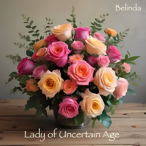 Lady Of Uncertain Age (Belinda)
