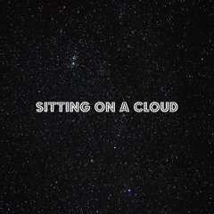 Sitting On A Cloud