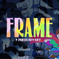 FRAME (Press Any Key) - 곽춘식 작곡캠프