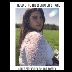 Kait Kasper - Hold Onto Me (Lauren Daigle Cover)
