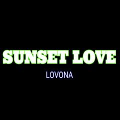 Lovona - Sunset Love