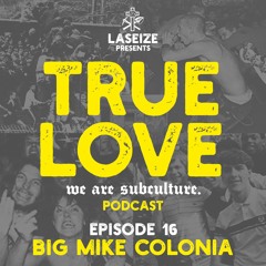 EP16 Big Mike Colonia