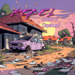 REBEL ft jayslumpt