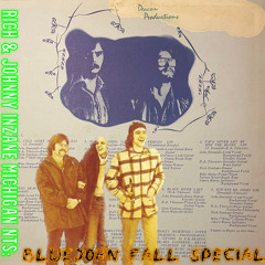 Rich & Johnny's Inzane Michigan - BLUEJOHN FALL SPECIAL 180925