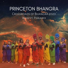 Princeton Bhangra - Crossroads of Bhangra 2020 (ft. PablaMix)