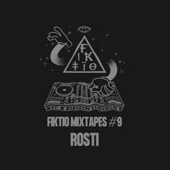 Fiktio Guest Mixtape #09 - Rosti