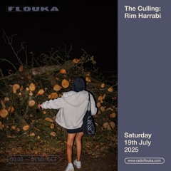 The Culling: Rim Harrabi - 18/07/2025