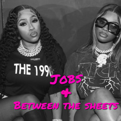 Jobs & Between The Sheets Mix